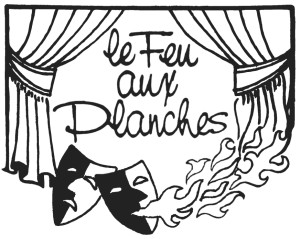 LE FEU AUX PLANCHES 